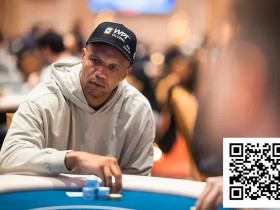 【EV扑克】王者归来!Phil Ivey携巨量记分牌冲击久违的WPT冠军【球盟会】