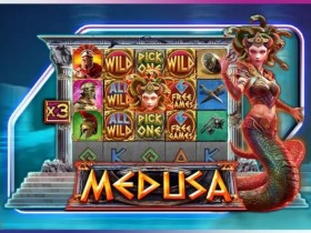 【球盟会】《美杜莎》强势上线大发娱乐城 —— 穿越神话时空,直面蛇发女王的诅咒挑战