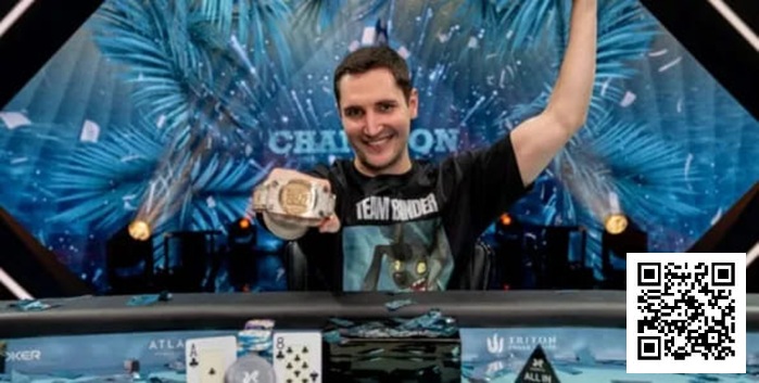 【EV扑克】WSOP天堂岛超级主赛落幕！奥地利新星Bernhard Binder斩获1000万美元巨奖【球盟会】